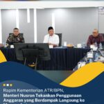 Rapim Kementerian ATR/BPN, Menteri Nusron Tekankan Penggunaan Anggaran Yang Berdampak Langsung ke Masyarakat